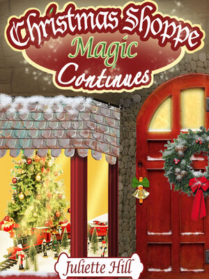 cover image of Christmas Shoppe Magic Continues (Christmas Shoppe Magic Series Book 3)